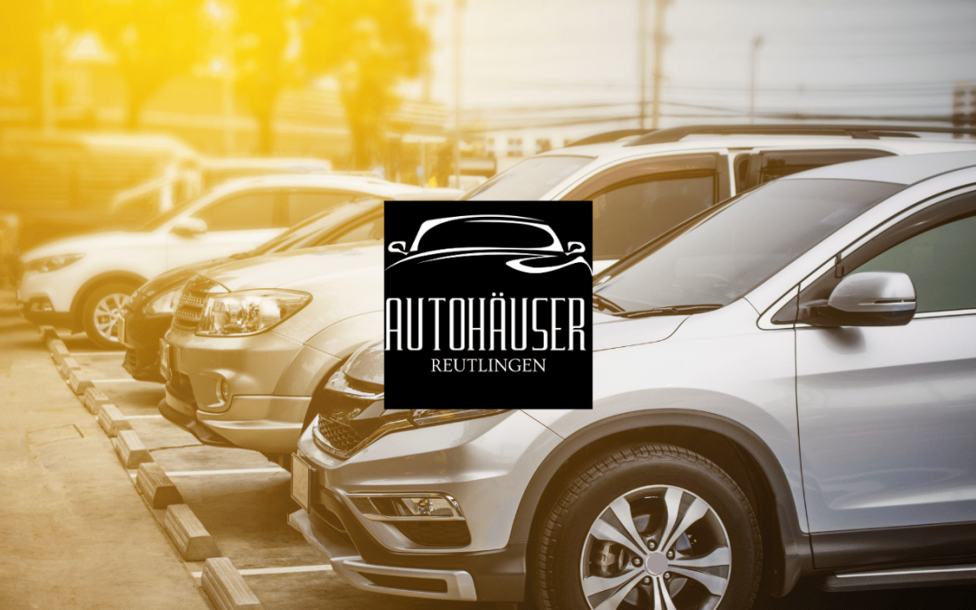Autohäuser in Reutlingen und Umgebung