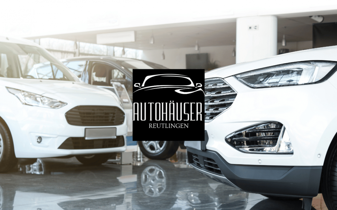 Autohäuser in Reutlingen und Umgebung